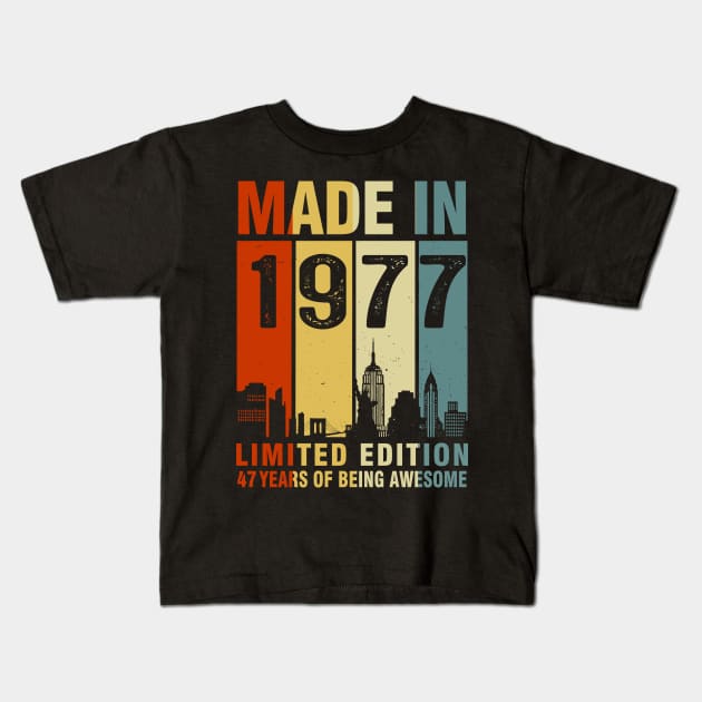 Made In 1977 47th Birthday 47 Years Old Kids T-Shirt by Kontjo